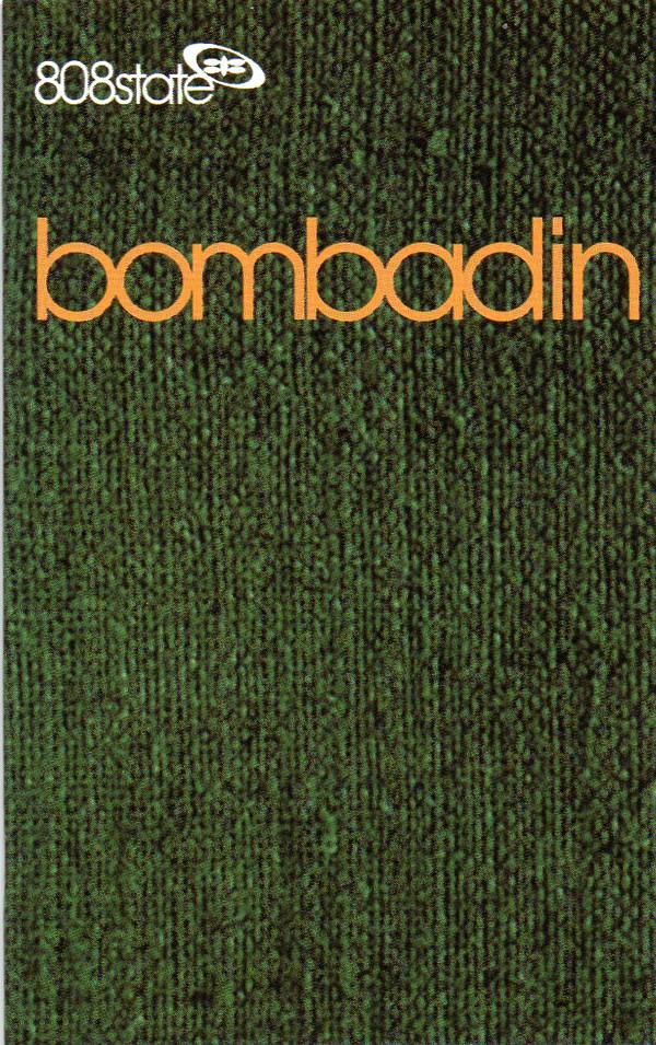 808 State - Bombadin