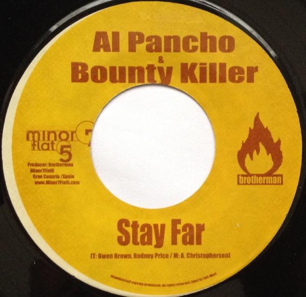 Al Pancho, Bounty Killer - Stay Far