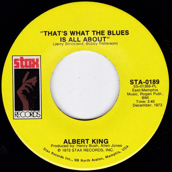 Albert King - That's What The Blues Is All About / I Wanna Get Funky