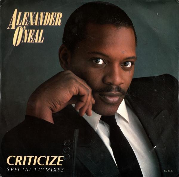 Alexander O'Neal - Criticize (Special 12" Mixes)