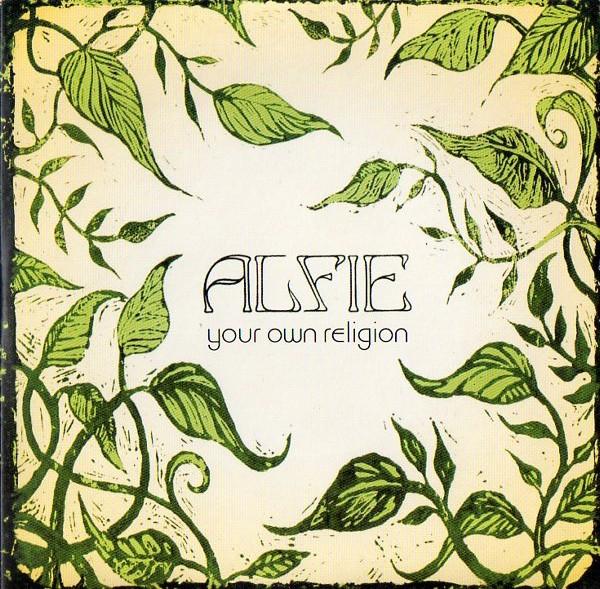 Alfie - Your Own Religion