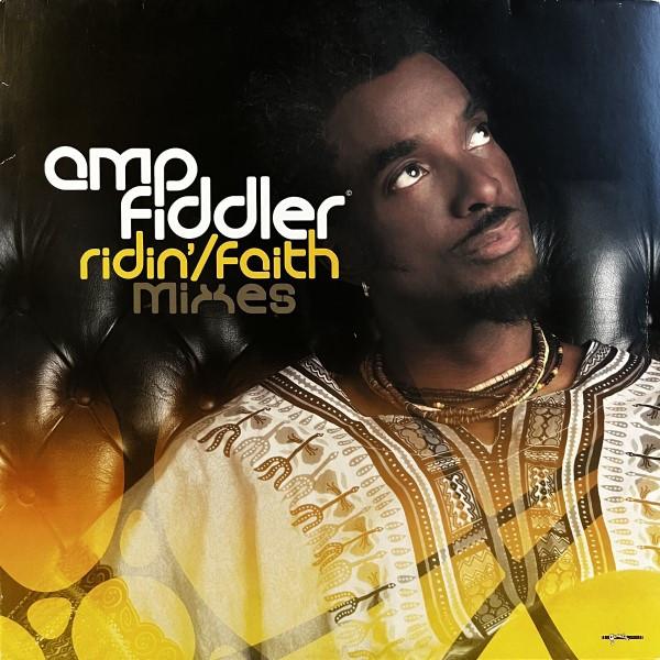 Amp Fiddler - Ridin' / Faith Mixes