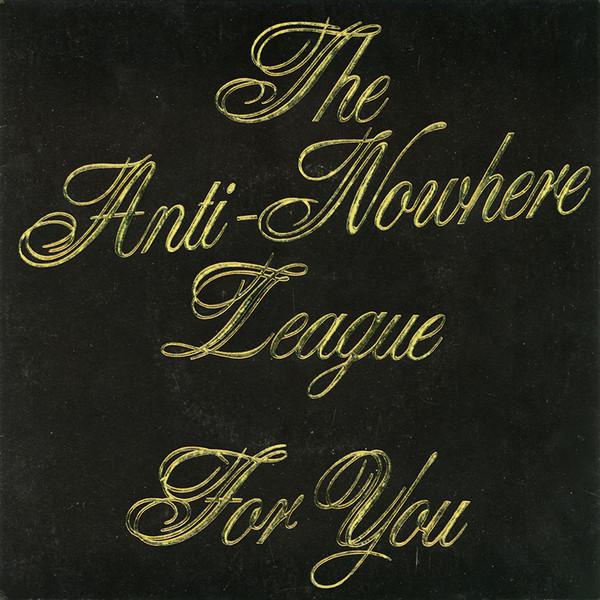 Anti-Nowhere League - For You