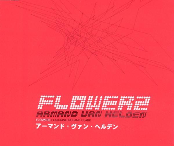 Armand Van Helden, Roland Clark - Flowerz