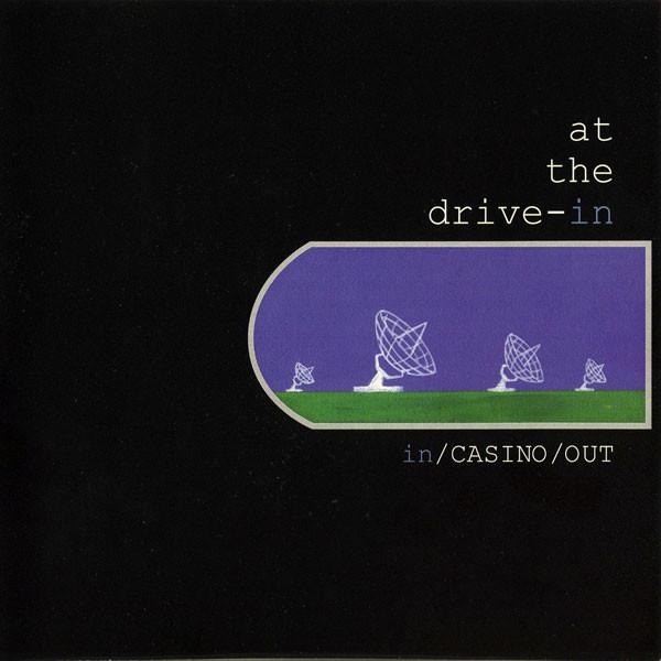 At The Drive-In - In/Casino/Out