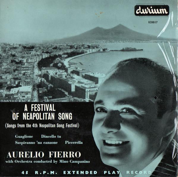 Aurelio Fierro, Mino Campanino - A Festival Of Neopolitan Song