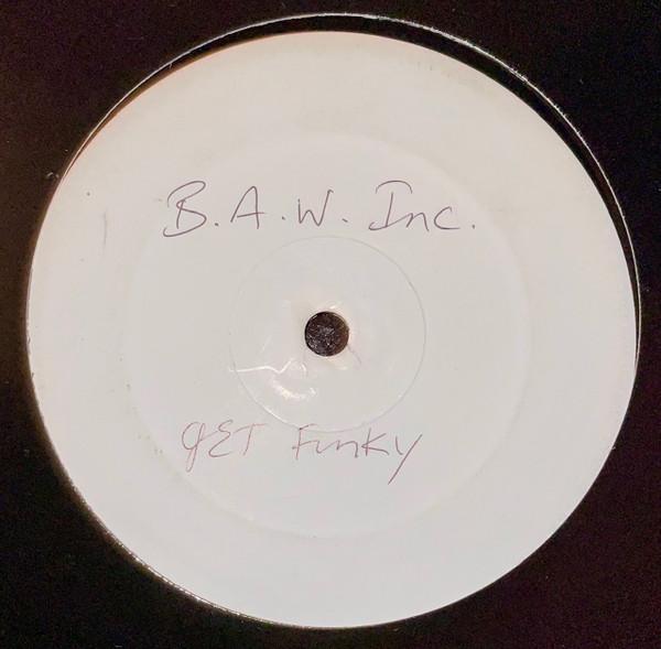 B.A.W - Louder / Get Funky