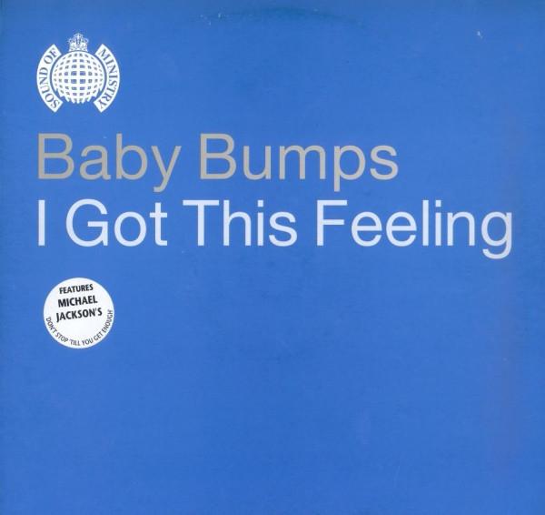 Baby Bumps - I Got This Feeling