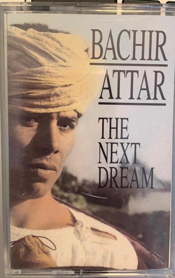 Bachir Attar - The Next Dream
