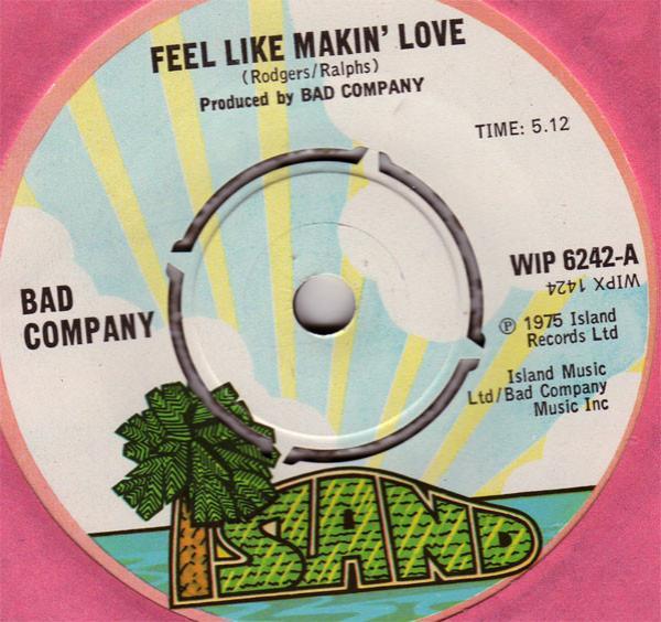 Bad Company  - Feel Like Makin' Love