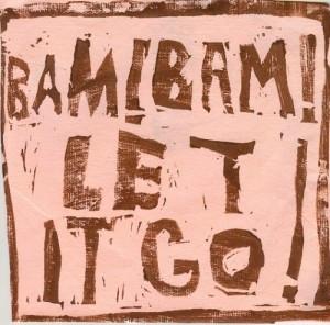 Bam! Bam! - Let It Go