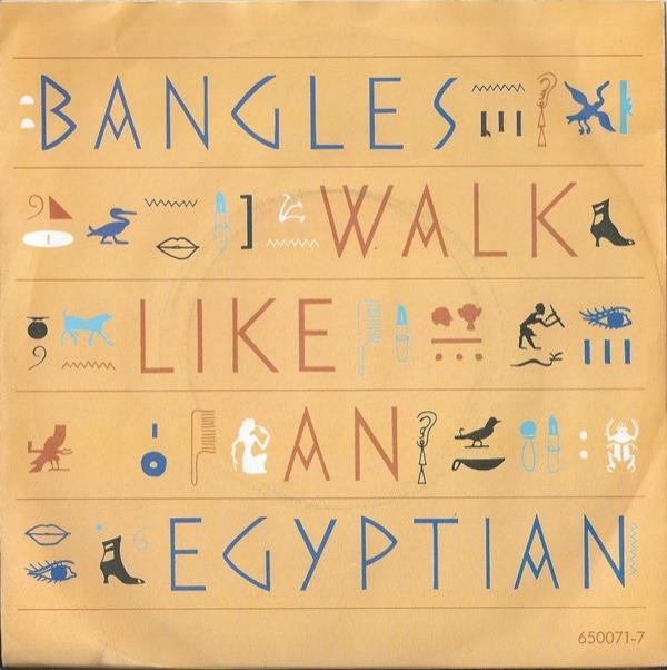 Bangles - Walk Like An Egyptian