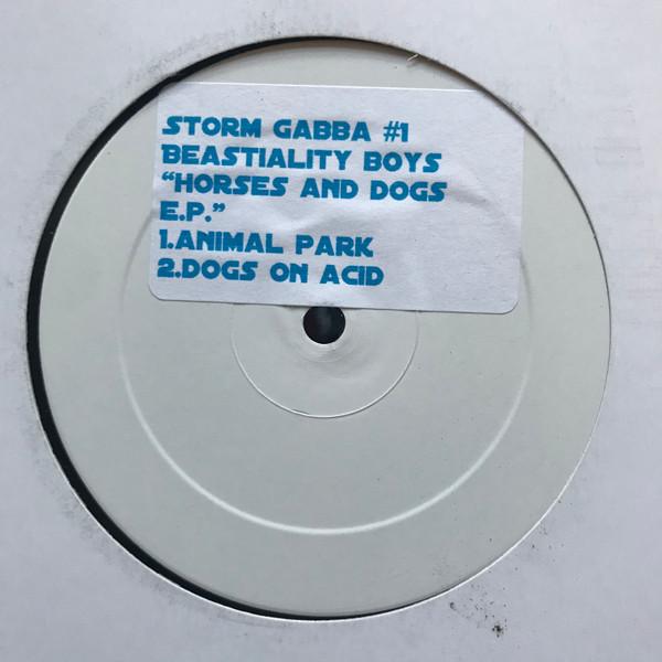 Beastiality Boys  - Storm Gabba #1 -  Horses And Dogs E.P.