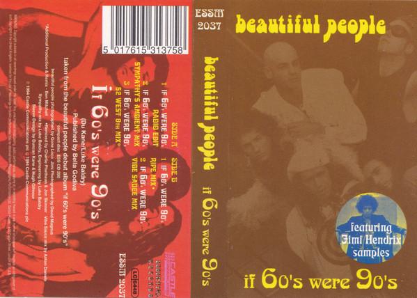 Beautiful People - If 60's Were 90's