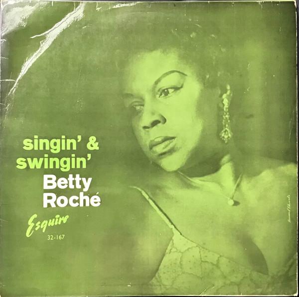 Betty Roché - Singin' & Swingin'
