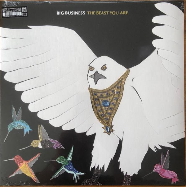 Big Business - The Beast You Are