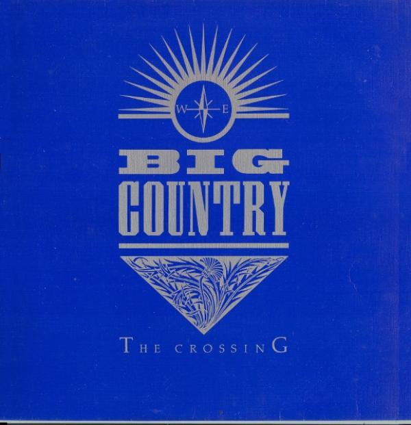 Big Country - The Crossing