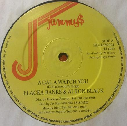 Blacka Ranks, Alton Black - A Gal A Watch Yu / Good Hole Chart