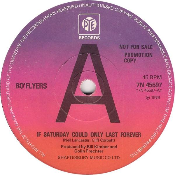 Bo' Flyers - If Saturday Could Only Last Forever