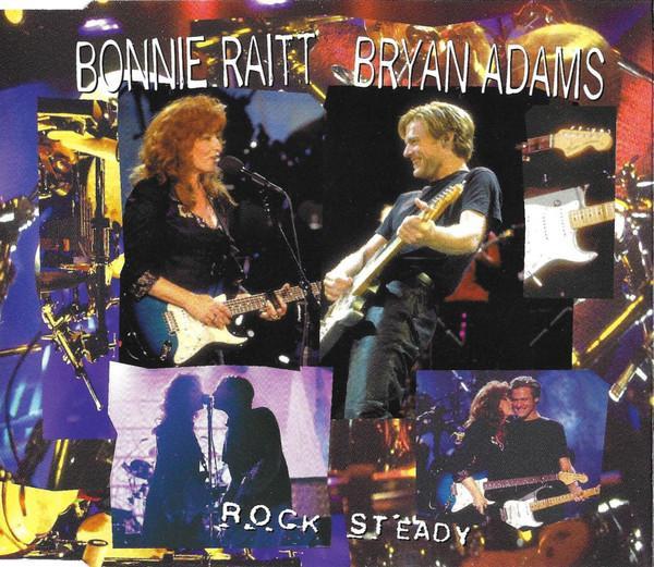 Bonnie Raitt, Bryan Adams - Rock Steady
