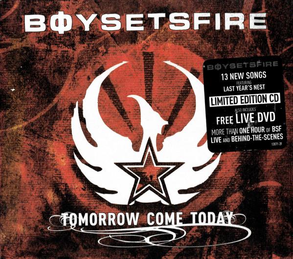 Boysetsfire - Tomorrow Come Today