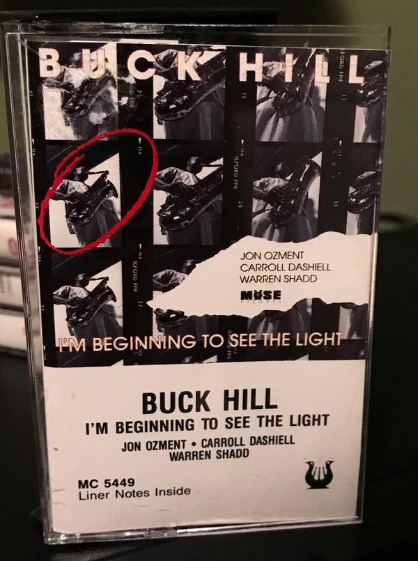 Buck Hill - I'm Beginning To See The Light