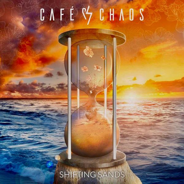 Café Chaos - Shifting Sands