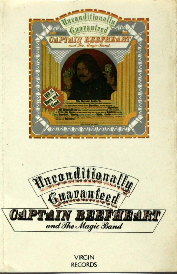 Captain Beefheart, The Magic Band - Unconditionally Guaranteed