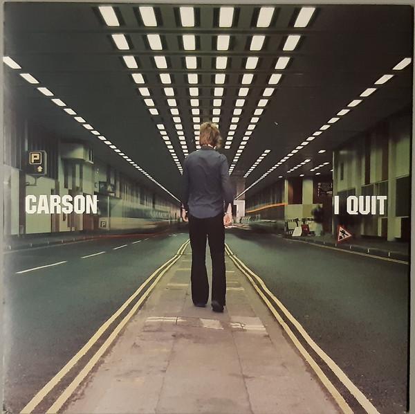 Carson (4) - I Quit