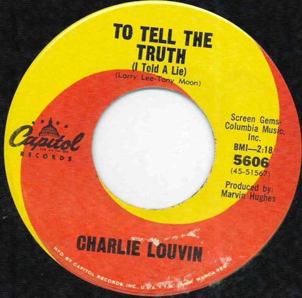 Charlie Louvin - To Tell The Truth (I Told A Lie)
