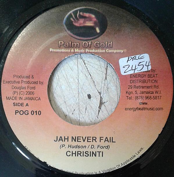 Chrisinti - Jah Never Fail