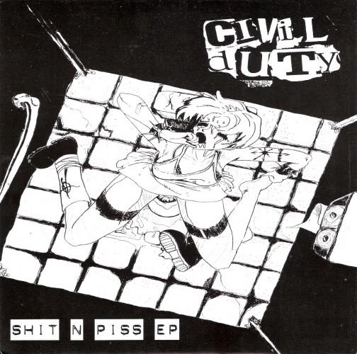 Civil Duty - Shit N Piss EP