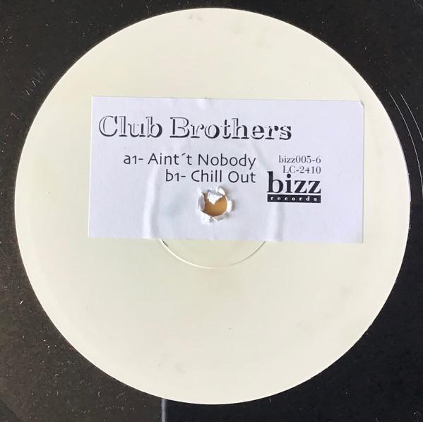 Club Brothers - Ain't Nobody
