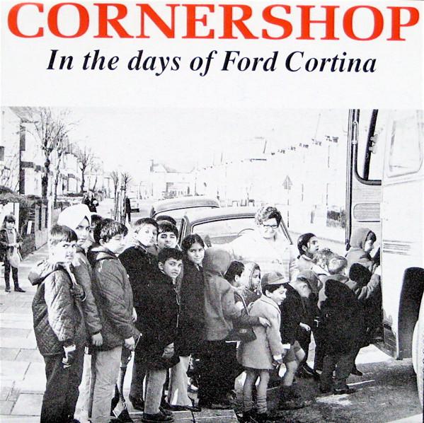 Cornershop - In The Days Of Ford Cortina
