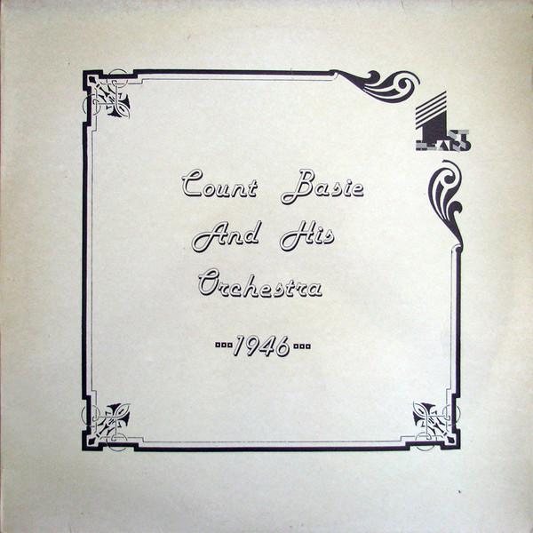 Count Basie Orchestra - Count Basie And His Orchestra 1946