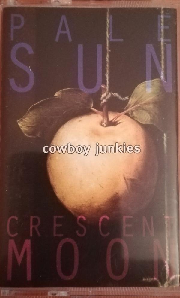 Cowboy Junkies - Pale Sun, Crescent Moon