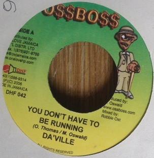 Da'Ville - You Don`t Have To Be Running