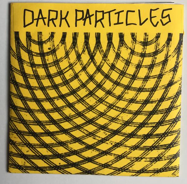 Dark Particles - Dark Particles