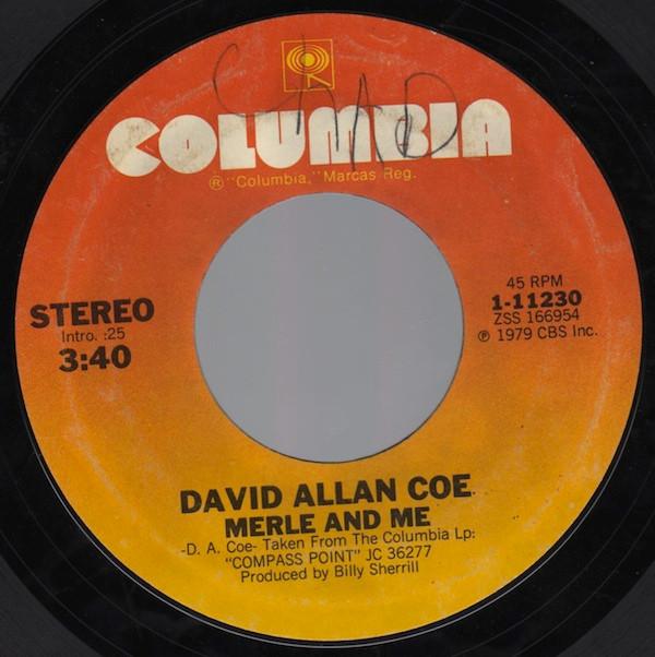 David Allan Coe - Merle And Me / The Great Nashville Railroad Disaster (A True Story)