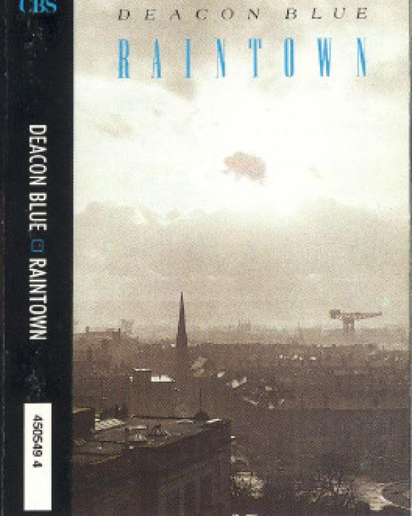 Deacon Blue - Raintown