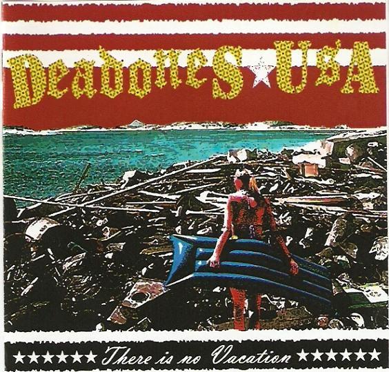 Deadones USA - There Is No Vacation