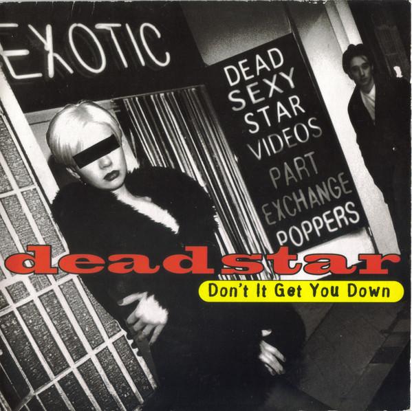 Deadstar - Don't It Get You Down