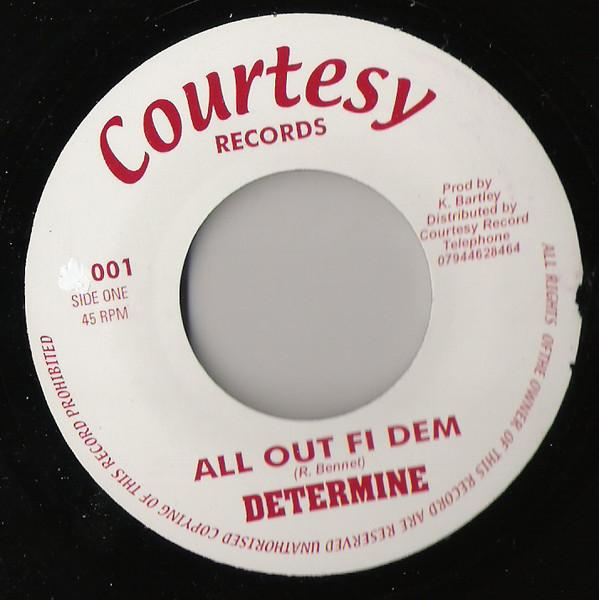 Determine, Courtesy  - All Out Fi Dem / Fus Fighting
