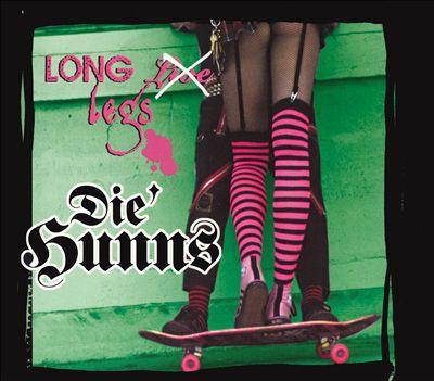 Die Hunns - Long Legs