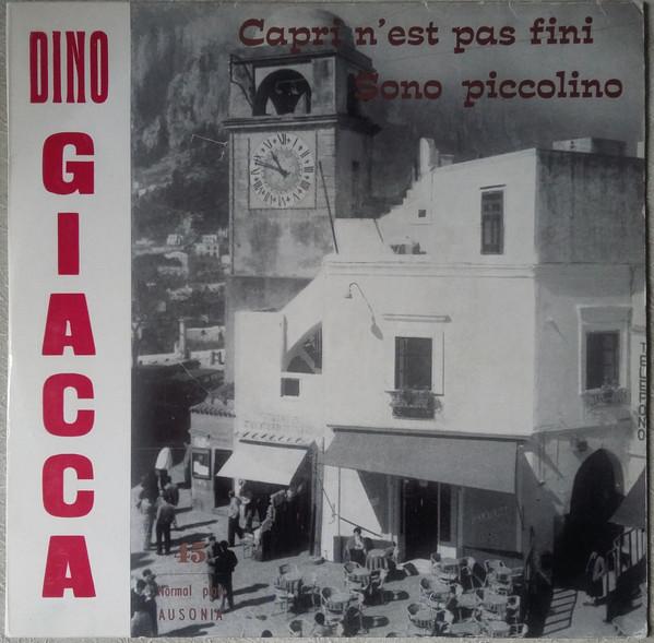 Dino Giacca - Capri N'Est Pas Fini / Sono Piccolino