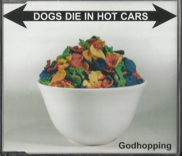 Dogs Die In Hot Cars - Godhopping