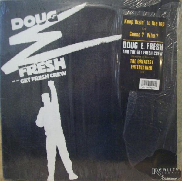 Doug E. Fresh And The Get Fresh Crew - Keep Risin' To The Top b/w Guess? Who?