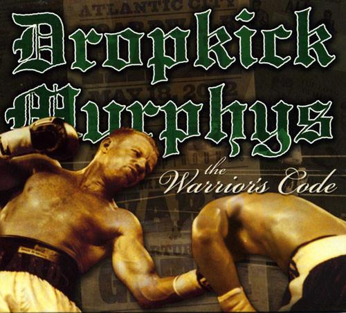 Dropkick Murphys - The Warrior's Code