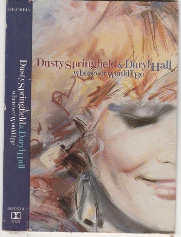 Dusty Springfield, Daryl Hall - Wherever Would I Be