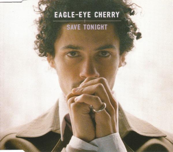 Eagle-Eye Cherry - Save Tonight